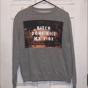 Don’t Kill My Vibe Crewneck